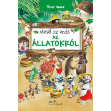 Tony Wolf - Mesél az erdő - Az állatokról idegen nyelvű könyv