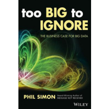 Too Big to Ignore – Phil Simon idegen nyelvű könyv