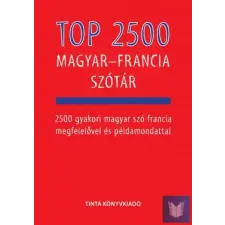  Top 2500 magyar-francia szótár idegen nyelvű könyv
