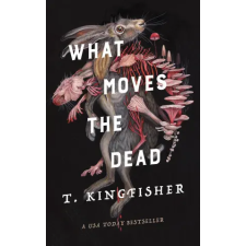 Tor Books What Moves the Dead | KINGFISHER T egyéb könyv