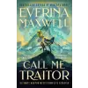 Tor Publishing Group Call Me Traitor | Everina Maxwell