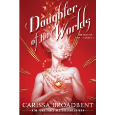 Tor Publishing Group Daughter of No Worlds | BROADBENT CARISSA egyéb könyv