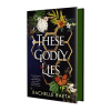 Tor Publishing Group These Godly Lies | RAETA RACHELLE