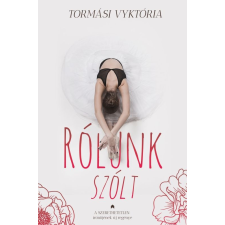 Tormási Vyktória - Rólunk szólt regény