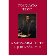 Torquato Tasso TASSO, TORQUATO - A MEGSZABADÍTOTT JERUZSÁLEM ajándékkönyv