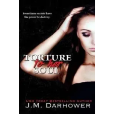  Torture to Her Soul – J M Darhower idegen nyelvű könyv