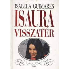 Totem Plusz Könyvkiadó Isaura visszatér - Isabella Guimares antikvárium - használt könyv