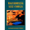 Totem Plusz Könyvkiadó Magyarország száz csodája (Rejtőzködő értékeink nyomában)