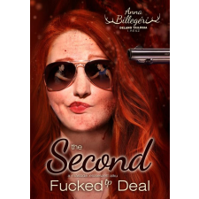 Tóth Anna (magánkiadás) The ​Second Fucked Up Deal – A második elcseszett alku regény