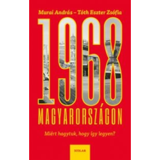 Tóth Eszter Zsófia, Murai András 1968 Magyarországon történelem