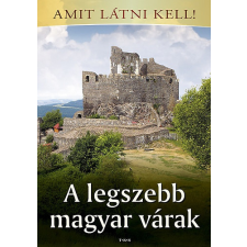 Tóth Könyvkereskedés A legszebb magyar várak - Amit látni kell! antikvárium - használt könyv
