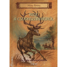 Tóth Könyvkereskedés Rege a csodaszarvasról és más elbeszélések antikvárium - használt könyv
