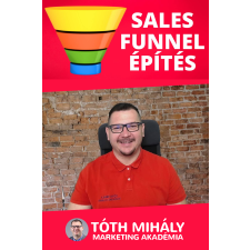 Tóth Mihály könyvek Sales Funnel Építés Mesterkurzus gazdaság, üzlet