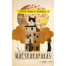 Tóth-Zsiga Borbála - Macskakaparás regény