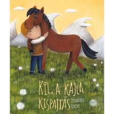 Tóthárpád Ferenc ; Kíl, a kajla kispajtás gyermek- és ifjúsági könyv