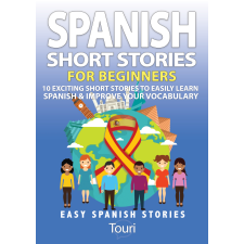 Touri Language Learning Spanish Short Stories for Beginners egyéb e-könyv