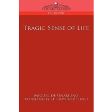  Tragic Sense of Life – Miguel De Unamuno,Crawford J. E. Flitch idegen nyelvű könyv