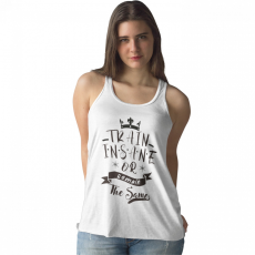  Train insane or remain the same - Női Atléta