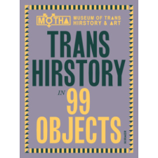  Trans Hirstory in 99 Objects idegen nyelvű könyv