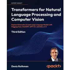  Transformers for Natural Language Processing and Computer Vision - Third Edition idegen nyelvű könyv