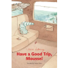 Transit Books Have a Good Trip, Mousse! – Sophie Lewis ()