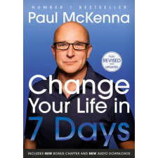 Transworld Publ. Ltd UK Change Your Life In Seven Days | Paul McKenna idegen nyelvű könyv