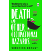Transworld Publ. Ltd UK Death and Other Occupational Hazards | Veronika Dapunt