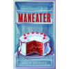 Transworld Publ. Ltd UK Maneater – Ellie Graves (Kemény kötésű)