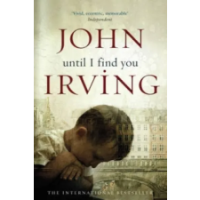 Transworld Publ. Ltd UK Until I Find You | John Irving egyéb könyv