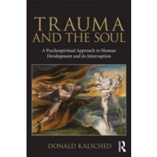 Trauma and the Soul – Donald E Kalsched idegen nyelvű könyv