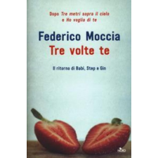Tre volte te – Federico Moccia idegen nyelvű könyv