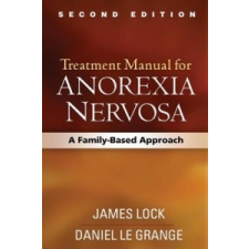  Treatment Manual for Anorexia Nervosa – James Lock idegen nyelvű könyv