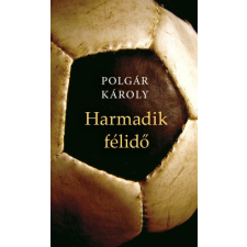 Treking Kft Harmadik félidő regény