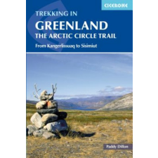 Trekking in Greenland - The Arctic Circle Trail – Paddy Dillon idegen nyelvű könyv
