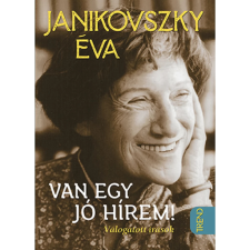 Trend Kiadó Van egy jó hírem - Válogatott írások (A) regény