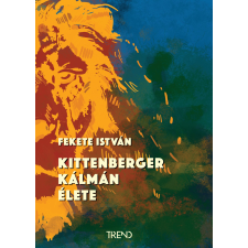 Trend Kittenberger Kálmán élete életrajz