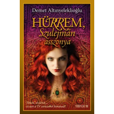 Trivium Hürrem, Szulejmán asszonya egyéb e-könyv