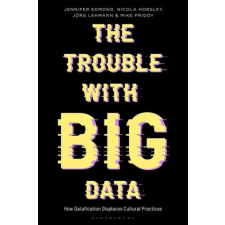  Trouble With Big Data – Nicola Horsley,Anthony Mandal idegen nyelvű könyv