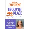  Trouver ma place – Natacha Calastrémé