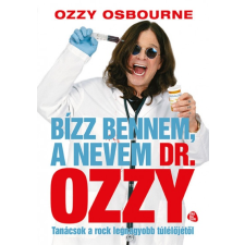 Trubadúr Kiadó Bízz bennem, a nevem dr. Ozzy (9789634796862) irodalom