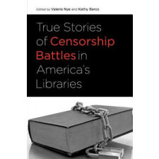  True Stories of Censorship Battles in America's Libraries idegen nyelvű könyv