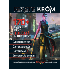 Tuan Kiadó Fekete Króm - Technológiai és stílus kézikönyv a Cyberpunk Red szerepjátékhoz regény