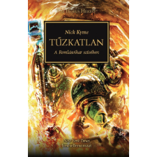 Tuan Kiadó Nick Kyme - Tűzkatlan - A Romlásvihar szívében regény