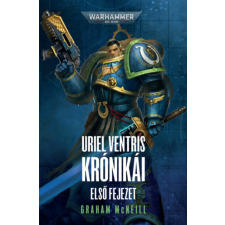 Tuan Kiadó Uriel Ventris Krónikái - Első fejezet regény