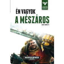 Tuan Warhammer 40.000: Bestia felemelkedése - Én vagyok a Mészáros regény