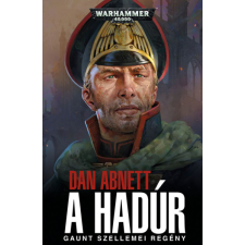 Tuan Warhammer 40.000: Gaunt szellemei: A Hadúr regény