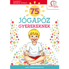 Tudatos Lépés Kft. 75 jógapóz gyerekeknek gyermek- és ifjúsági könyv