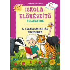 Tudatos Lépés Kft. Iskola-előkészítő feladatok - A figyelemtartás edzéséhez gyermek- és ifjúsági könyv