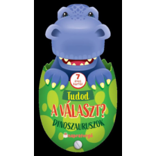  - Tudod a választ? - Dinoszauruszok gyermek- és ifjúsági könyv