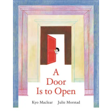 Tundra Book Group A Door Is to Open | Julie Morstad idegen nyelvű könyv